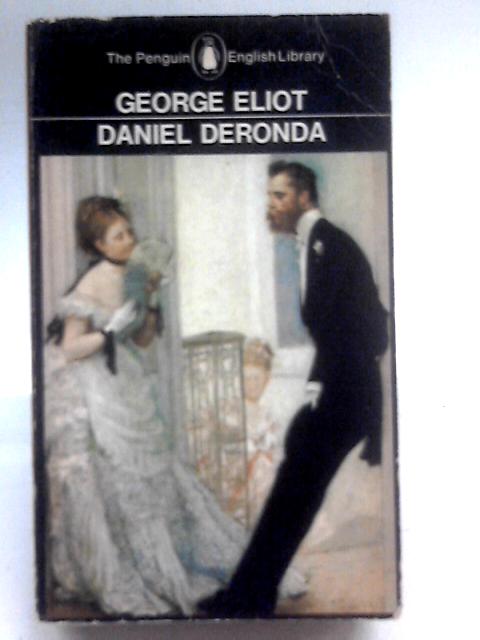 Daniel Deronda By George Eliot