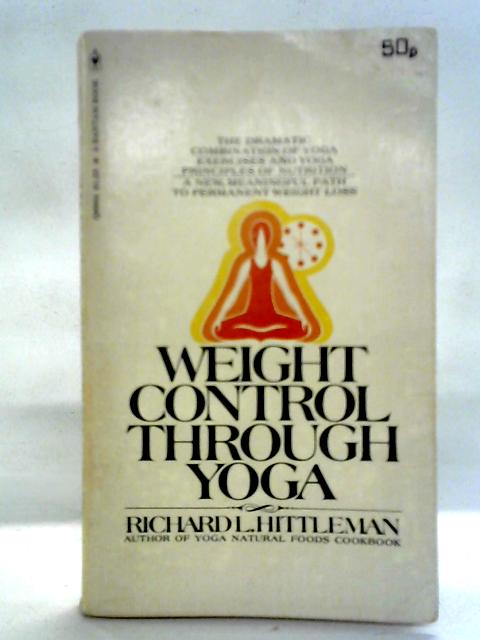 Weight Control Through Yoga By Richard Hittleman