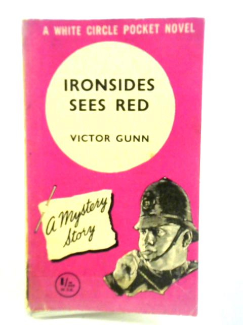 Ironsides Sees Red By Victor Gunn