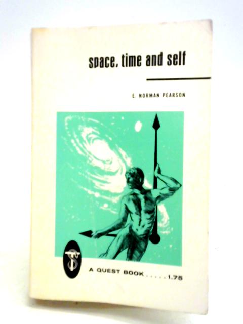 Space, Time, And Self von E. Norman Pearson