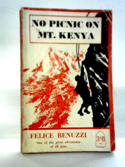 No Picnic on Mount Kenya von Felice Benuzzi