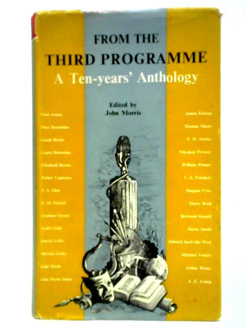 From the Third Programme a Ten Years' Anthology By John Morris (ed.)