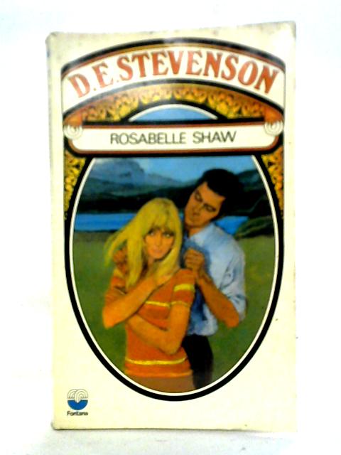 Rosabelle Shaw By D. E. Stevenson