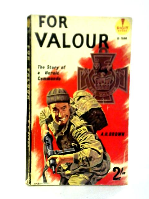 For Valour By A. H. Brown