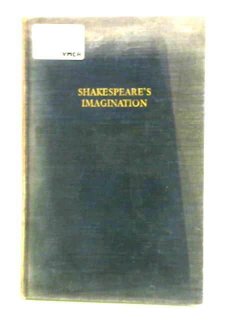 Shakespeare's Imagination By Edward A. Armstrong