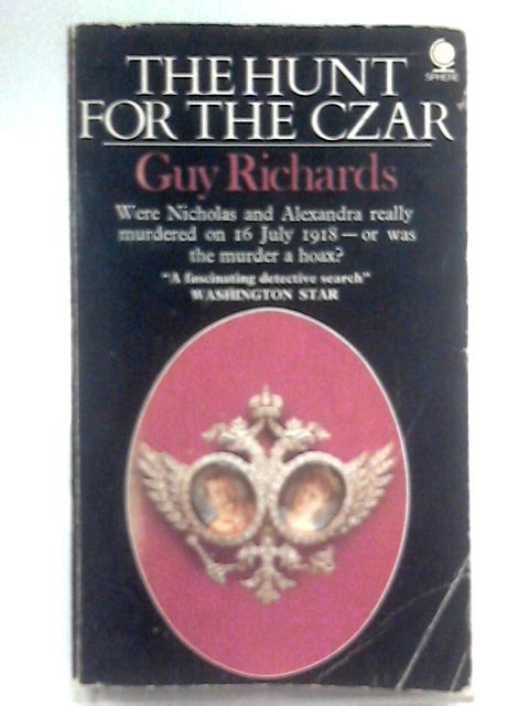 Hunt for the Czar By Guy Richards