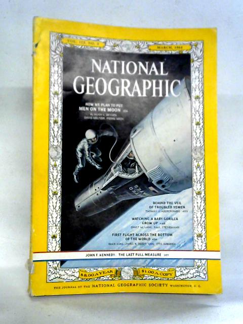 National Geography Vol. 125, No. 3 March 1964