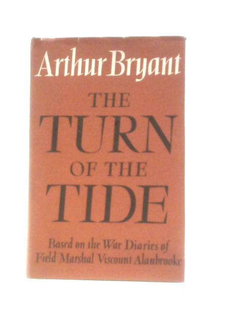 The Turn of the Tide 1939 - 1943 von Arthur Bryant