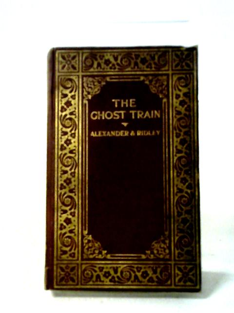 The Ghost Train By Ruth Alexander