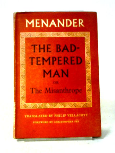 The Bad-Tempered Man von Menander