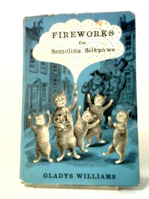 Fireworks for Semolina Silkpaws By Gladys Williams