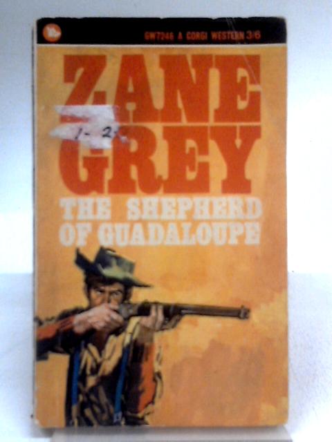 The Shepherd Of Guadaloupe By Zane Grey