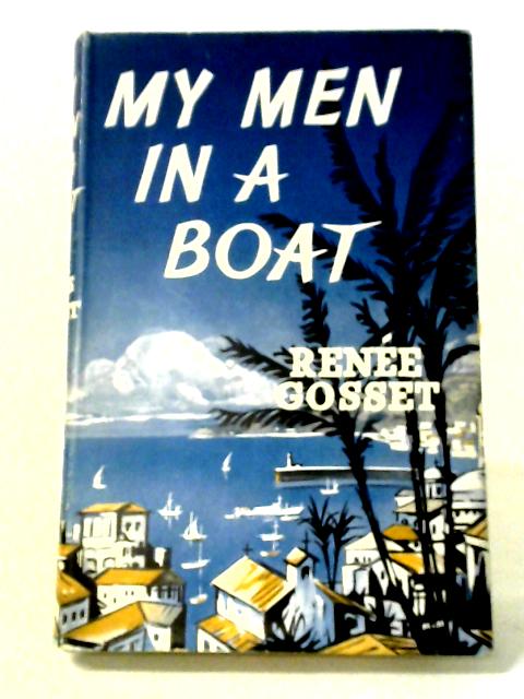 My Men In A Boat By Renee Pierre-Gosset