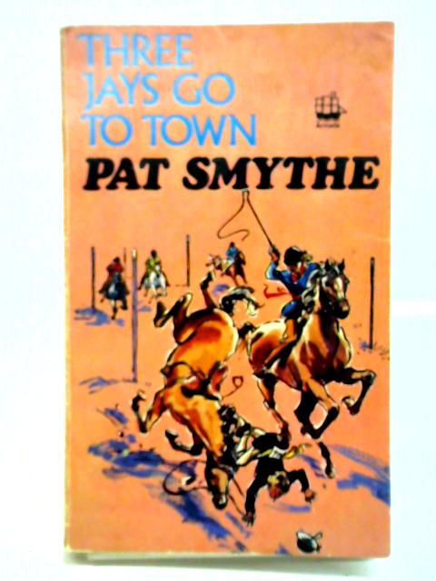 Three Jays go to Town par Pat Smythe