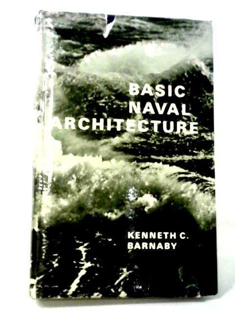 Basic Naval Architecture von Barnaby Keith