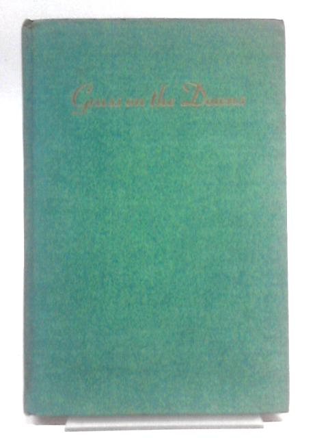 Grass On The Downs: And Other Poems von Florence Irene Gubbins