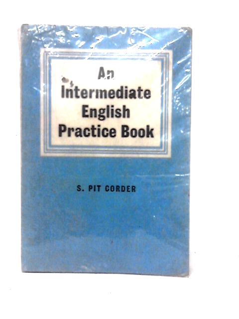 An Intermediate English Practice Book By S. Pit Corder