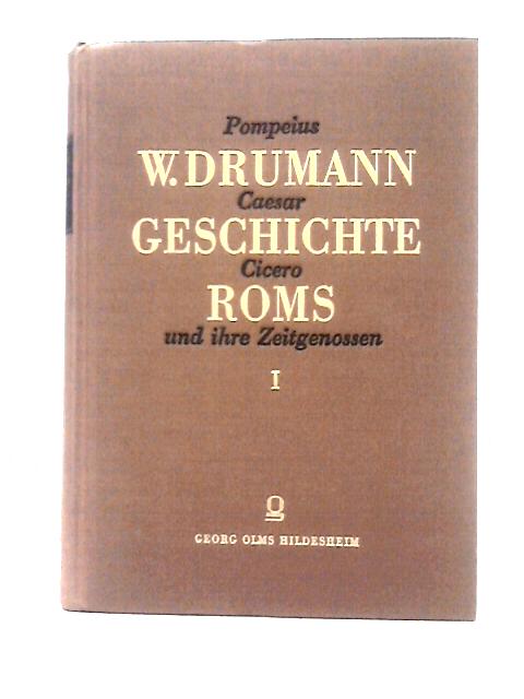 Geschichte Roms Erster Band (I) von W. Drumann