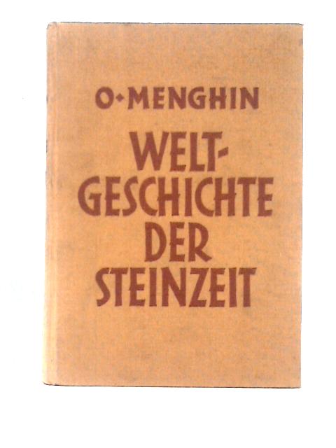 Weltgeschichte der Steinzeit By Oswald Menghin