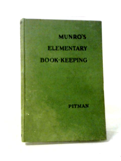 Elementary Book-Keeping By Andrew Munro