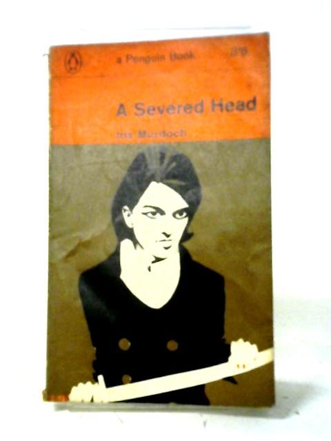 A Severed Head (Penguin Books. No. 2003.) By Iris Murdoch