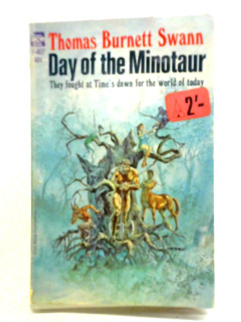 Day Of The Minotaur By Swann Thomas Burnett