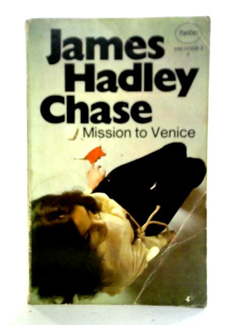 Mission to Venice By James Hadley Chase