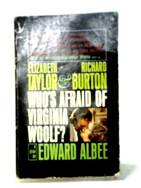 Who's Afraid Of Virginia Woolf?: A Play By Edward Albee von Edward Albee