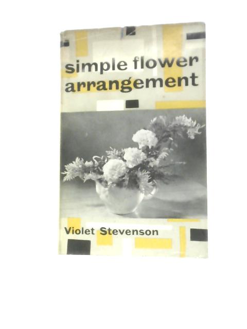 Simple Flower Arrangement By Violet Stevenson