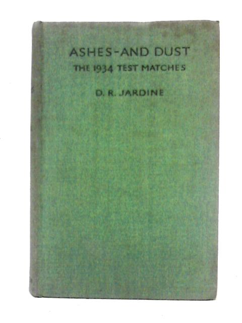 Ashes-and Dust par D. R. Jardine
