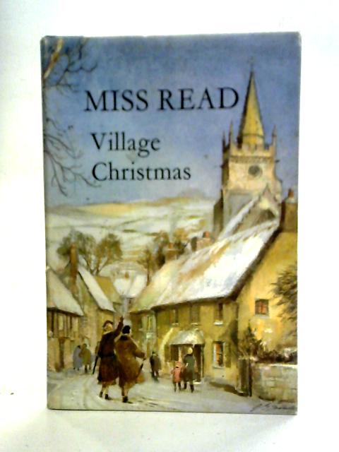 Village Christmas von Miss Read