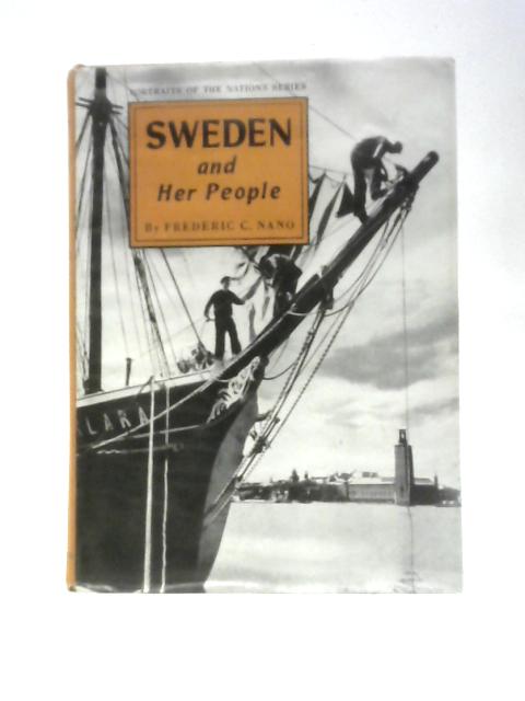 Sweden and Her People von Frederic C. Nano