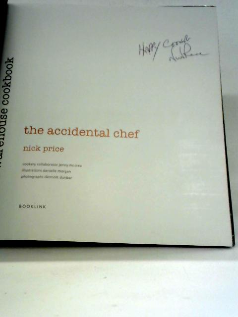 The Accidental Chef By Nick Price