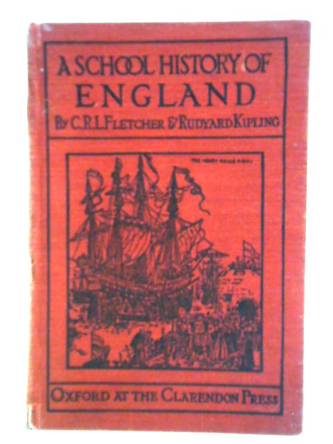 A School History of England par C. R. L. Fletcher and Rudyard Kipling