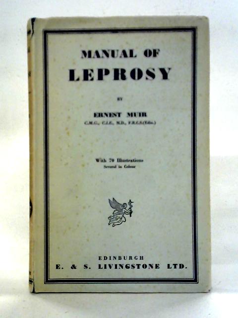 Manual of Leprosy von Ernest Muir