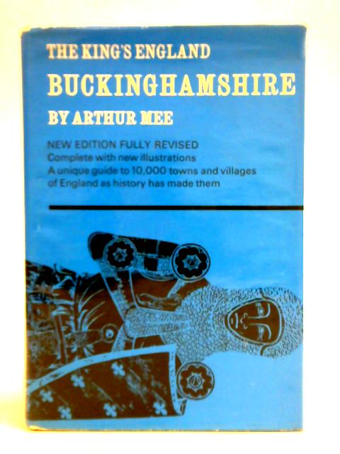 Buckinghamshire By Arthur Mee