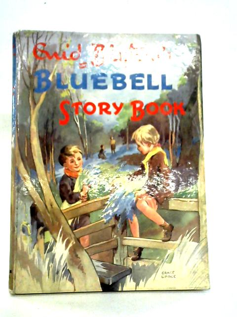 Enid Blyton's Bluebell Story Book By Enid Blyton