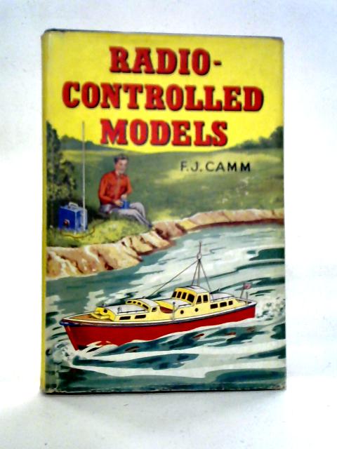 Radio-Controlled Models von F.J. Camm
