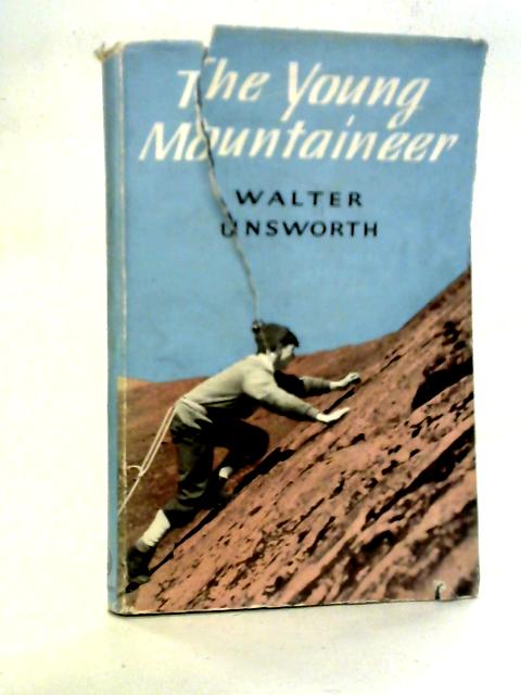 The Young Mountaineer von Walter Unsworth