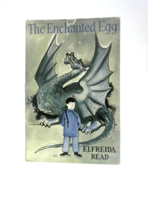 The Enchanted Egg By Elfreida Read