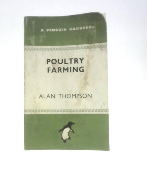 Poultry Farming By Alan Thompson (Ed.)