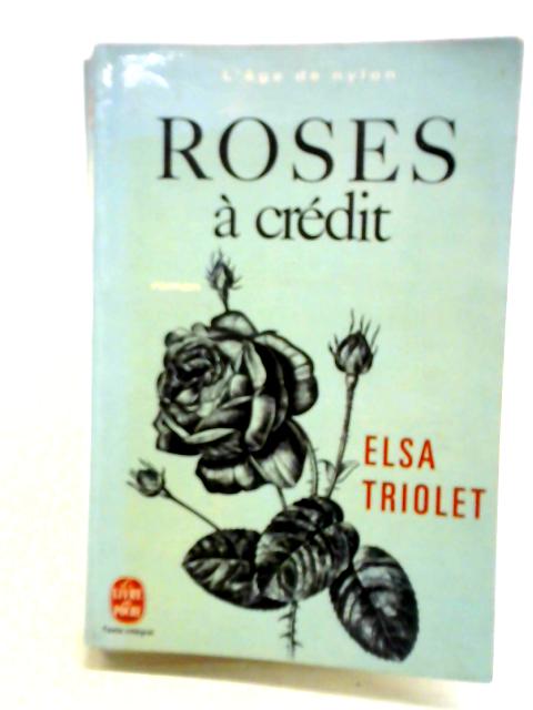 Roses a Credit von Elsa Triolet