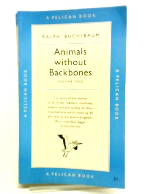 Animals Without Backbones: 2 par Ralph Buchsbaum