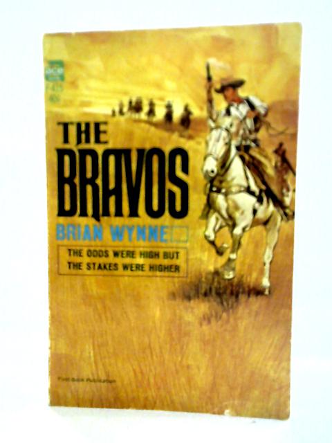 The Bravos By Brian Wynne