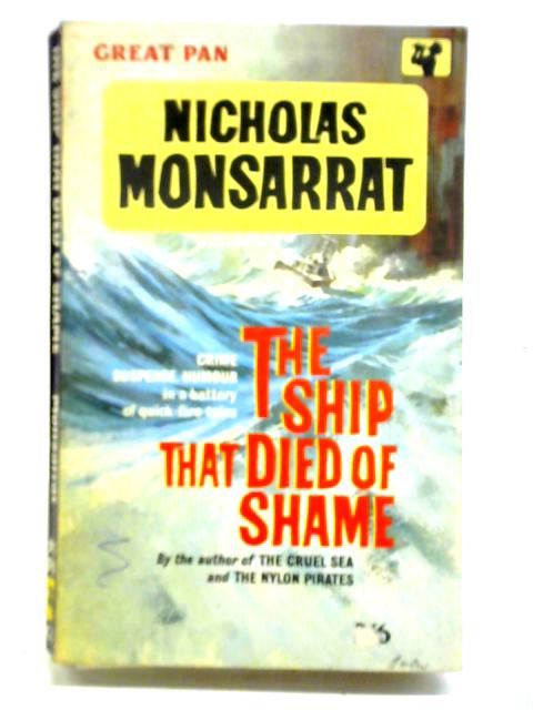 The Ship That Died of Shame von Nicholas Monsarrat