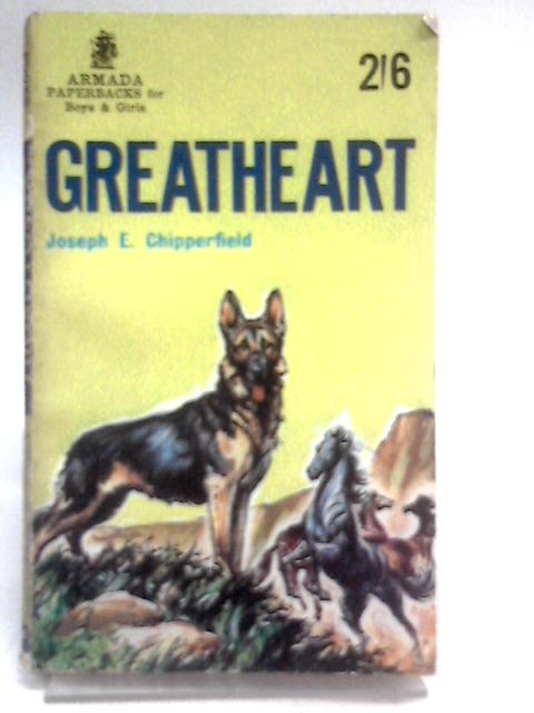 Greatheart By Joseph E. Chipperfield