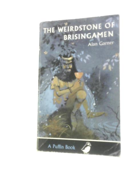 The Weirdstone of Brisingamen (Puffin Books) By Alan Garner