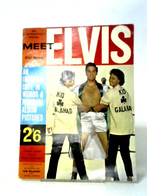 Meet Elvis: Star Special Number One. An Elvis Monthly Special von Albert Hand (ed)