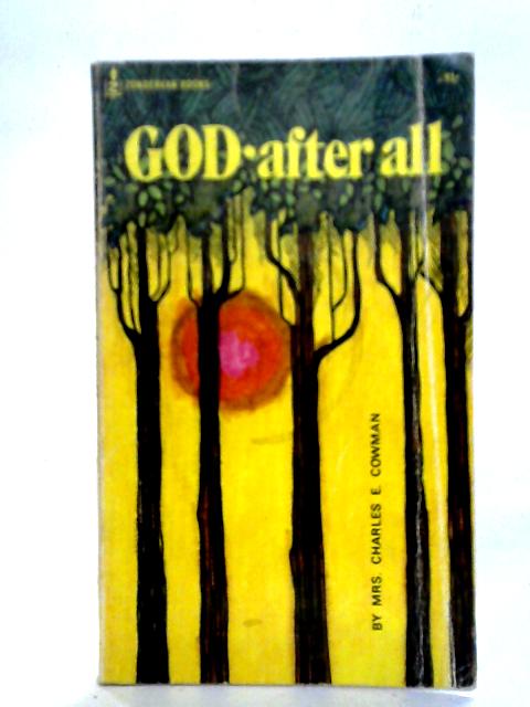 God-After All By Mrs Charles E Cowman