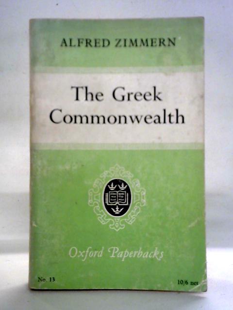 The Greek Commonwealth By Alfred Zimmern